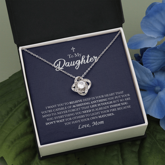 To My Daughter - Light Your Own Fire - Necklace